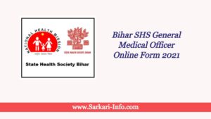 Bihar SHS General Medical Officer Online Form 2021