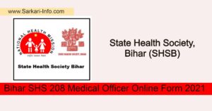 Bihar SHS Medical Officer Recruitment 2021