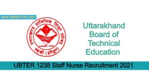 UBTER 1238 Staff Nurse Recruitment 2021 
