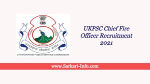 UKPSC Chief Fire Officer Recruitment 2021