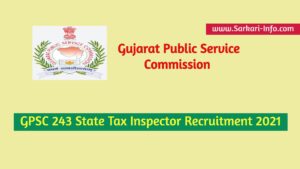 GPSC State Tax Inspector Recruitment 2021
