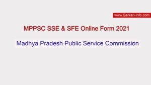 MPPSC SSE SFE Recruitment 2021