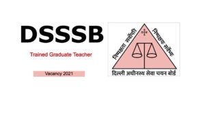 DSSSB Trained Graduate Teacher Jobs 2021 