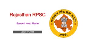 RPSC Sanskrit Head Master Vacancy 2021