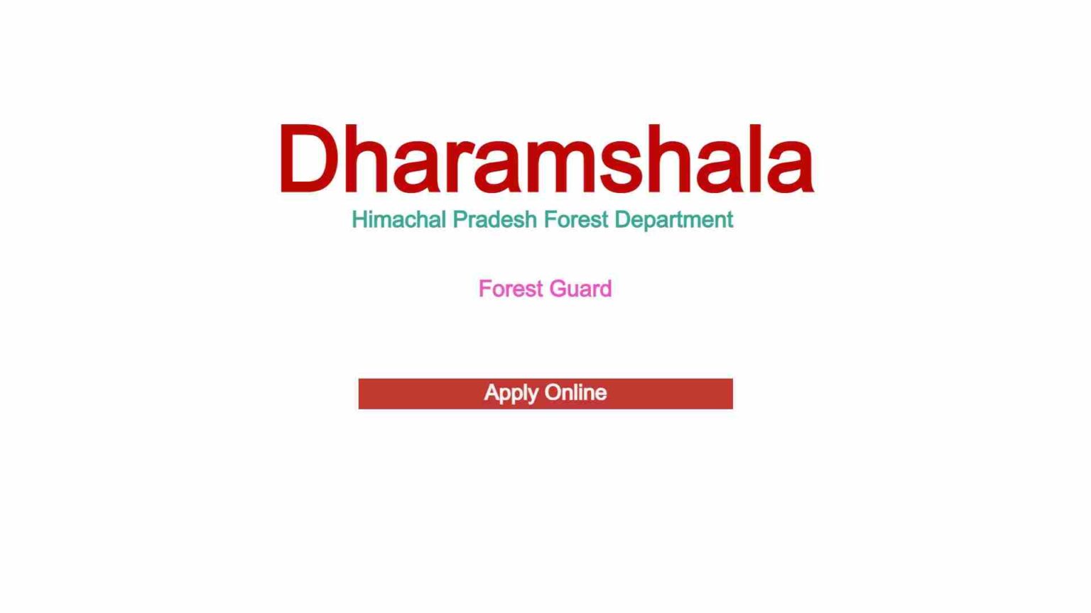 Dharamshala Forest Guard Recruitment 2021 @forp.hp.gov.in - Sarkari Info