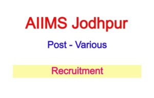 AIIMS Jodhpur Recruitment 