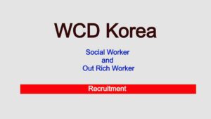 CG WCD Korea Recruitment 