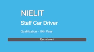 NIELIT Staff Car Driver Recruitment 
