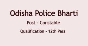 Odisha Police Constable Bharti 
