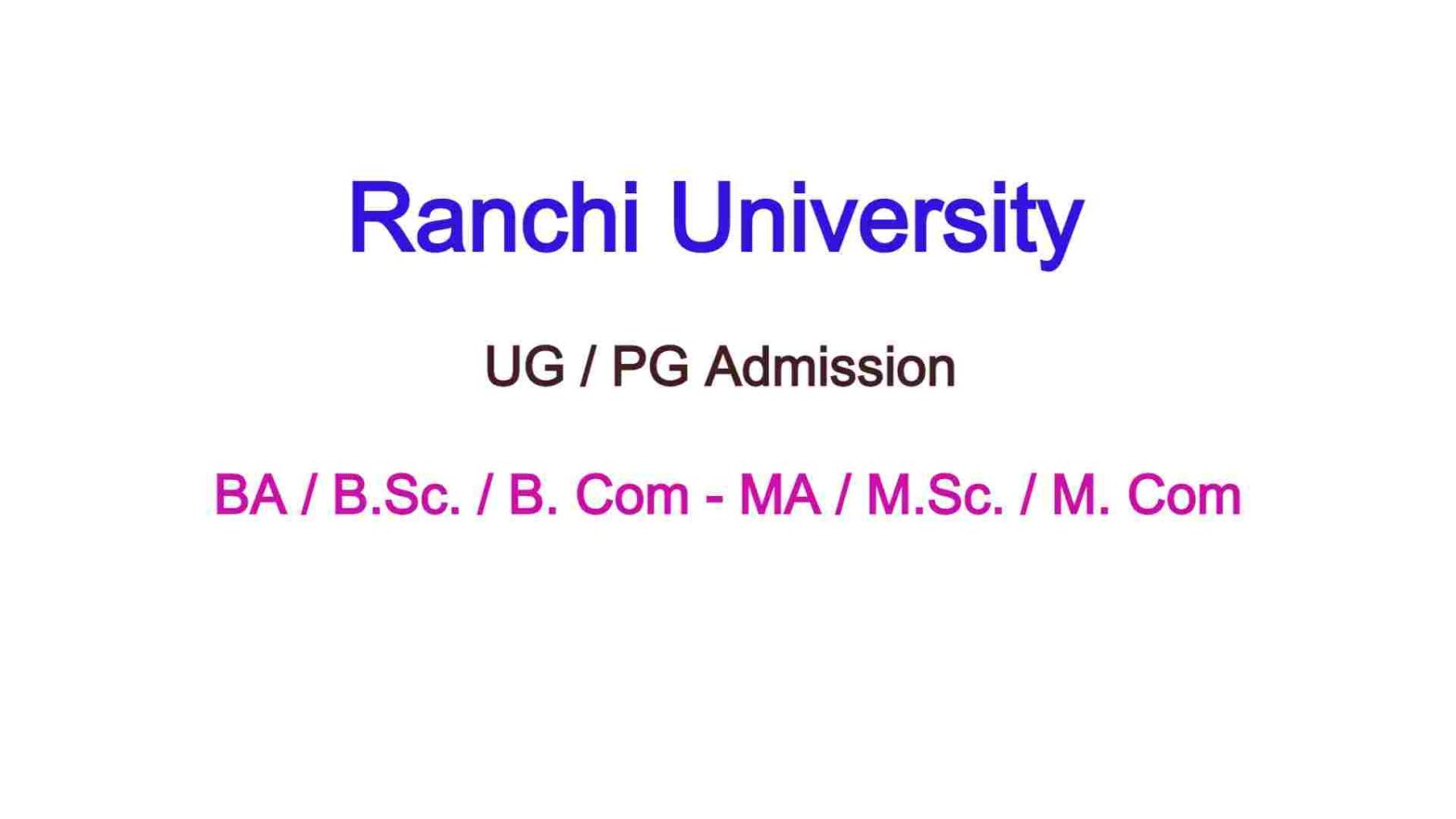 Ranchi University Admission 2024 UG/PG | रांची विश्वविद्यालय एडमिशन ...