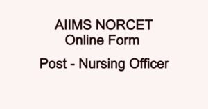 AIIMS NORCET Online Form 