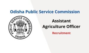 OPSC Agriculture Officer Vacancy