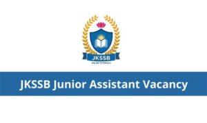 JKSSB Junior Assistant Vacancy 