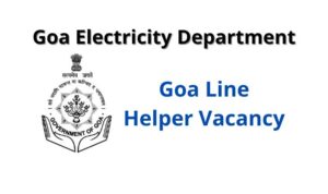 Goa Electricity Department Vacancy