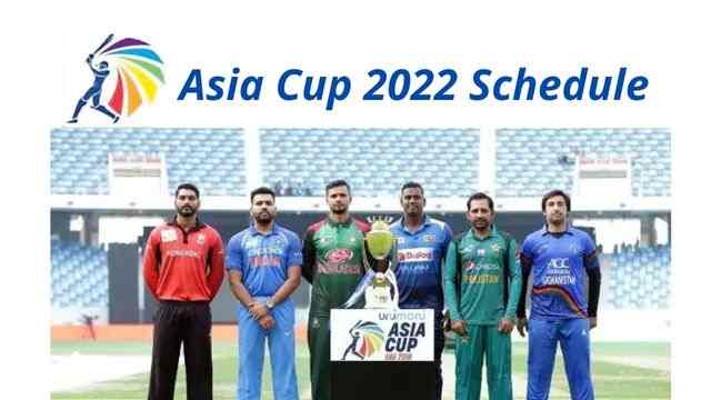 Asia Cup 2022 Schedule Fixtures Teams Match Time Table Sarkari Info