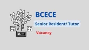 BCECE Senior Resident Tutor Vacancy 