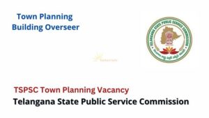 TSPSC Town Planning Vacancy