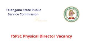 TSPSC Physical Director Vacancy