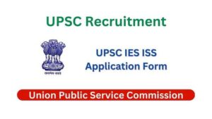 UPSC IES ISS Application Form
