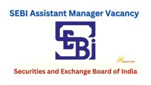 SEBI Assistant Manager Vacancy