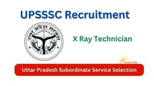 UPSSSC X Ray Technician Vacancy