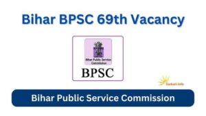 Bihar BPSC 69th Vacancy