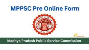 MPPSC Pre Online Form