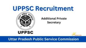 UPPSC Additional Private Secretary Vacancy
