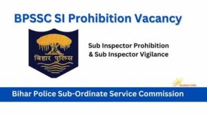 BPSSC SI Prohibition Vacancy