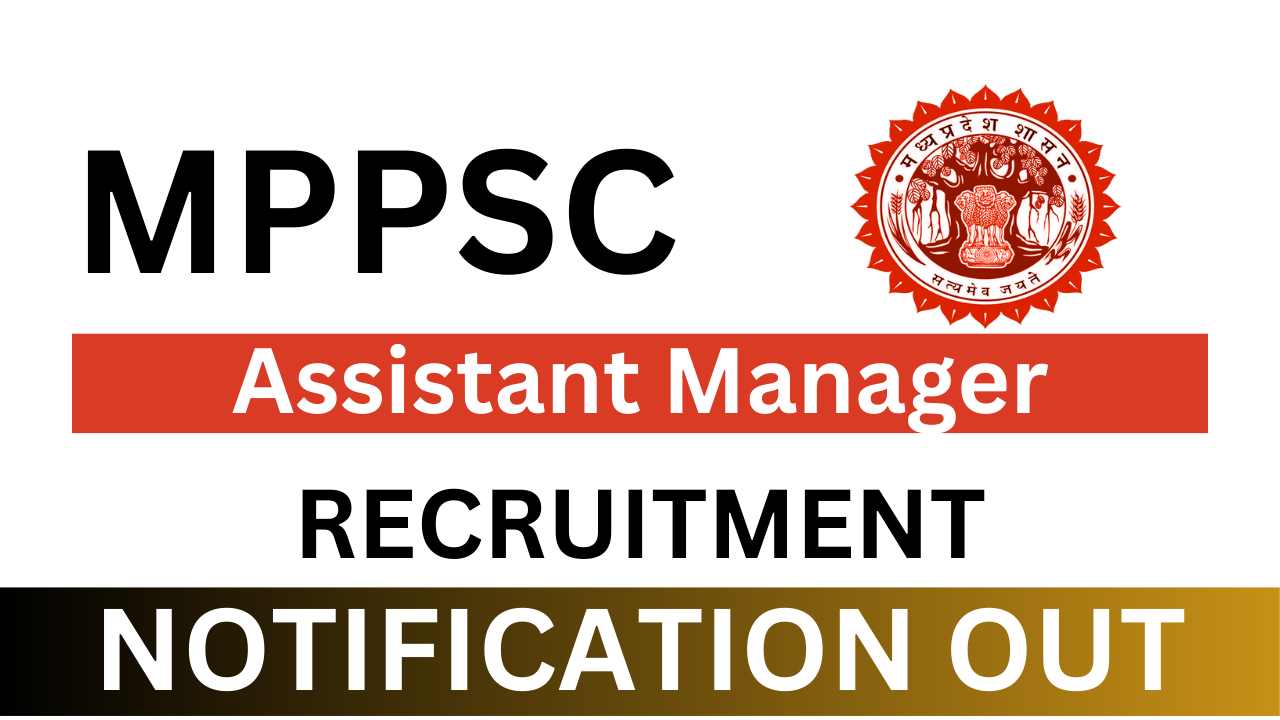 MPPSC Assistant Manager Vacancy