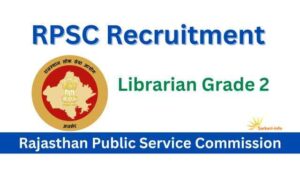 RPSC Librarian Grade 2 Vacancy