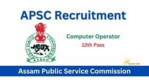 APSC Computer Operator Vacancy 