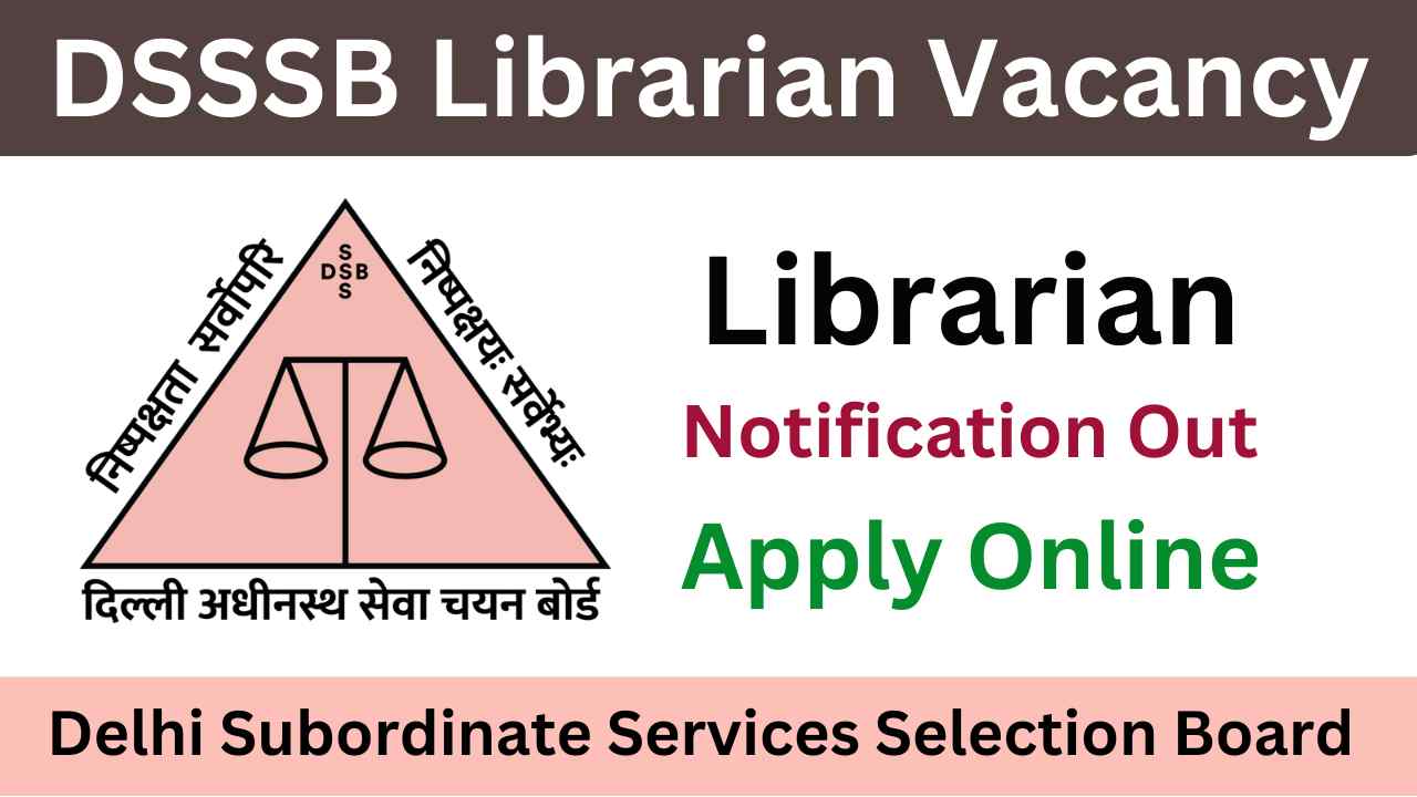 DSSSB Librarian Vacancy