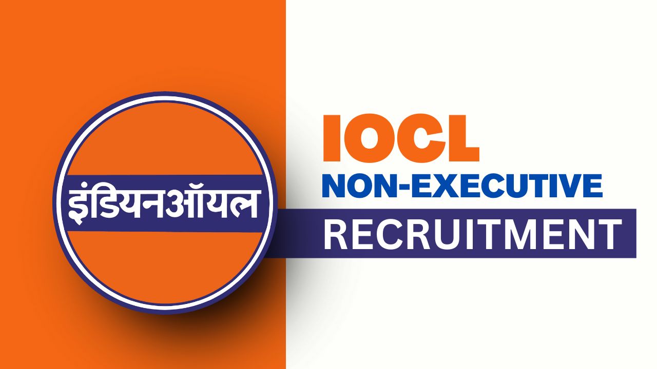 IOCL Non-Executive Bharti