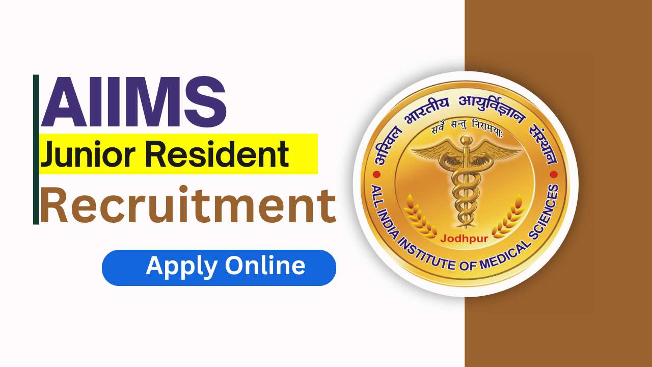 AIIMS Junior Resident Vacancy