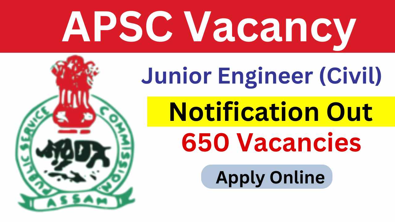 APSC Junior Engineer Vacancy