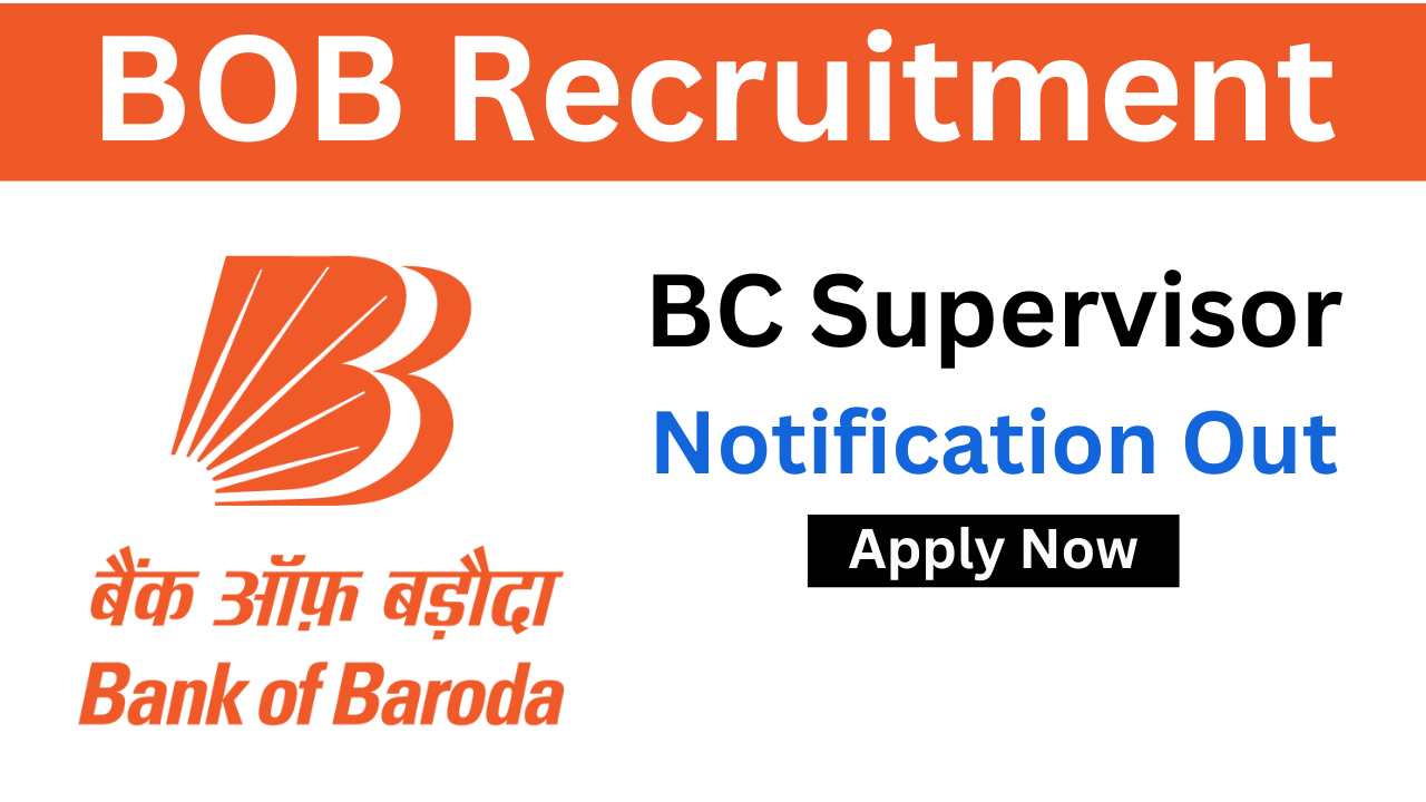 Bank of Baroda BC Supervisor Vacancy