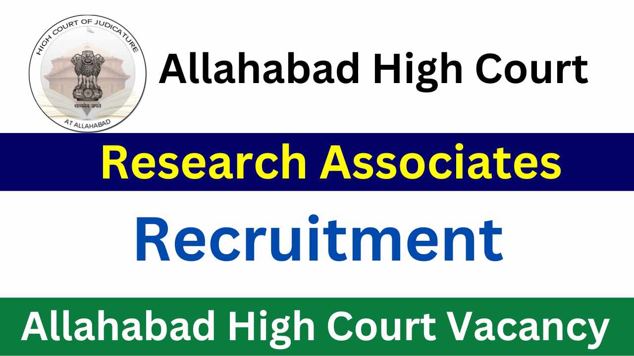 Allahabad High Court Research Associates Vacancy