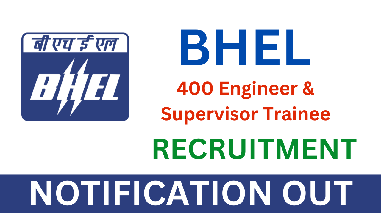 BHEL Engineer and Supervisor Trainee Vacancy