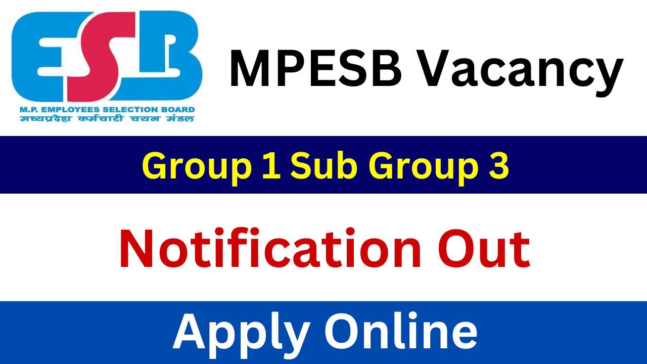 MPESB Group 1 Sub Group 3 Vacancy