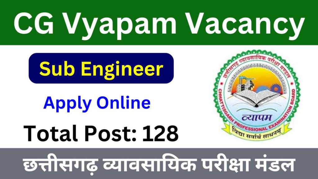 CG Vyapam Sub Engineer Vacancy 2025: सीजी व्यापम सब इंजीनियर भर्ती ...