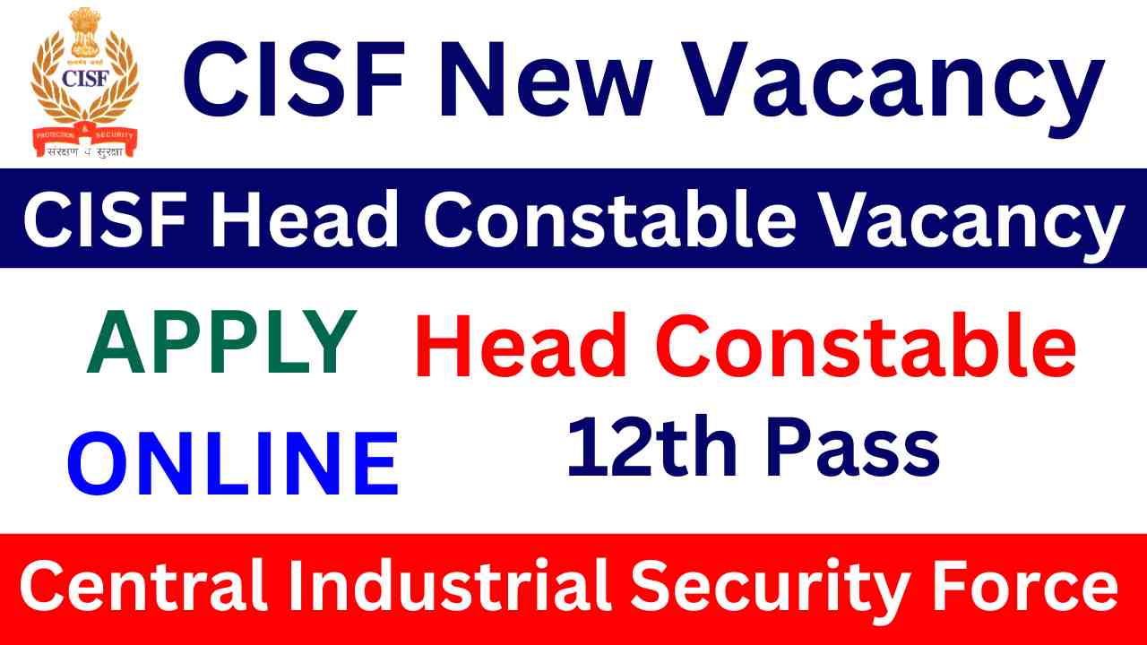 CISF Head Constable Vacancy