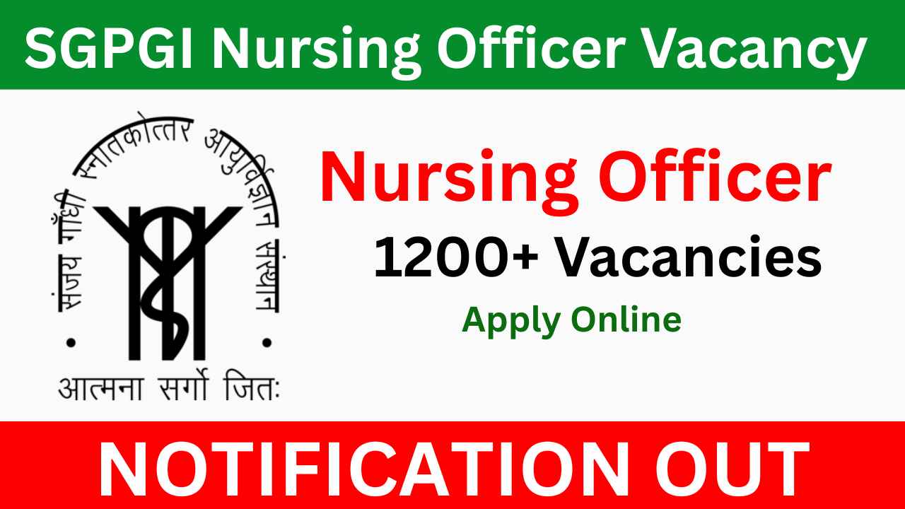 SGPGI Nursing Officer Vacancy