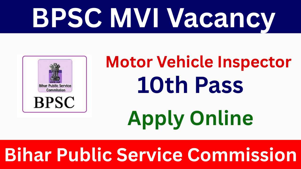 BPSC Motor Vehicle Inspector MVI Vacancy