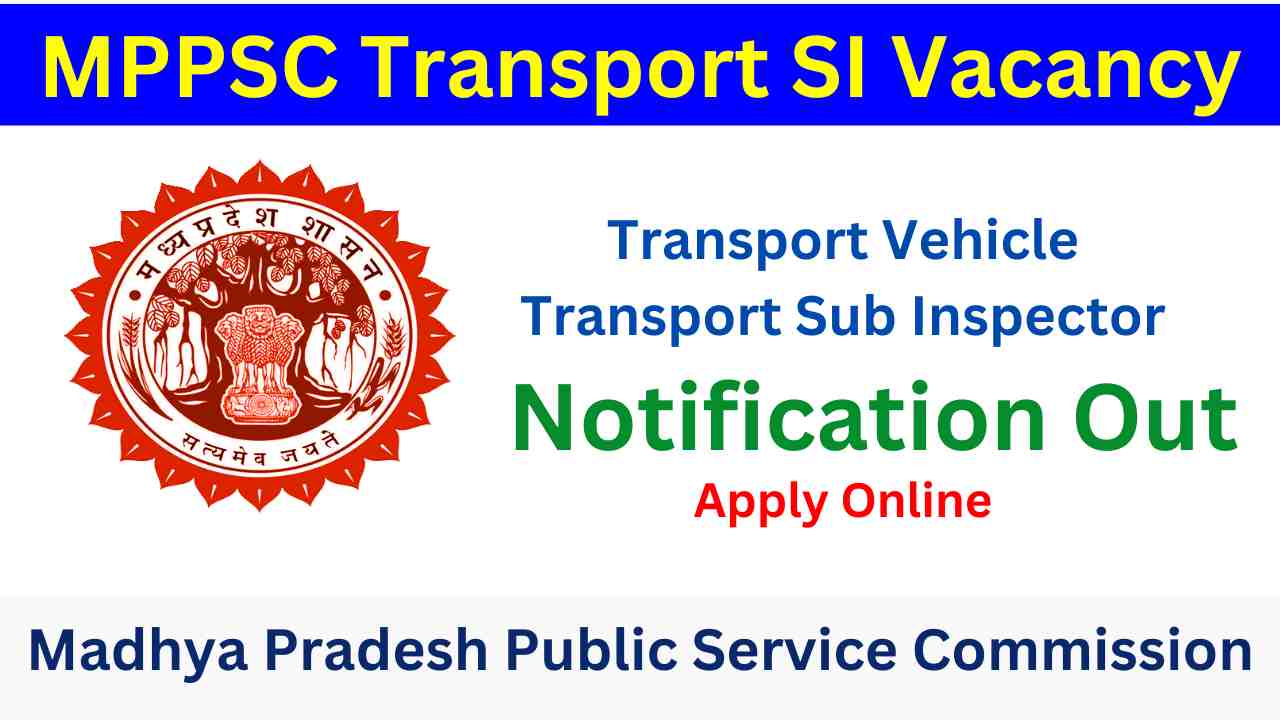 MP Transport SI Vacancy