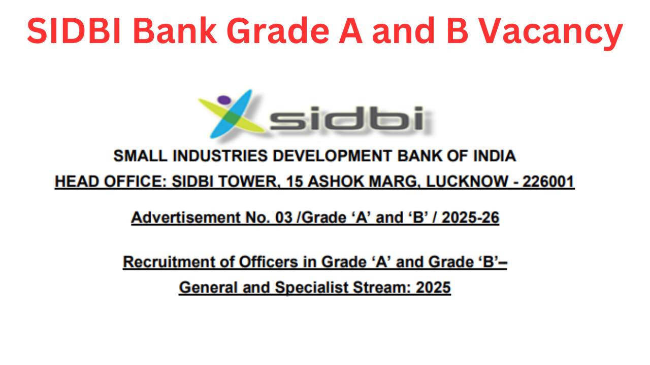 SIDBI Bank Grade A B Vacancy